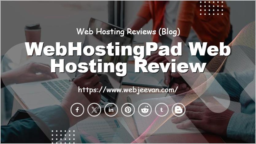 WebHostingPad Web Hosting Review