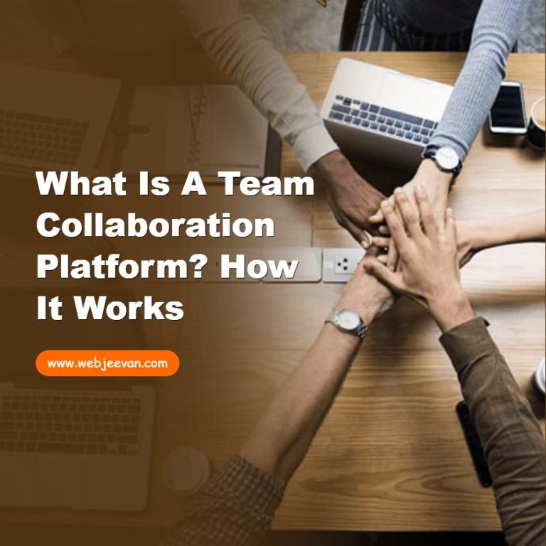 What is a Team Collaboration Platform?