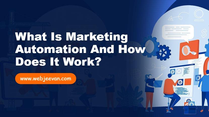 What is Marketing Automation and How Does It Work?