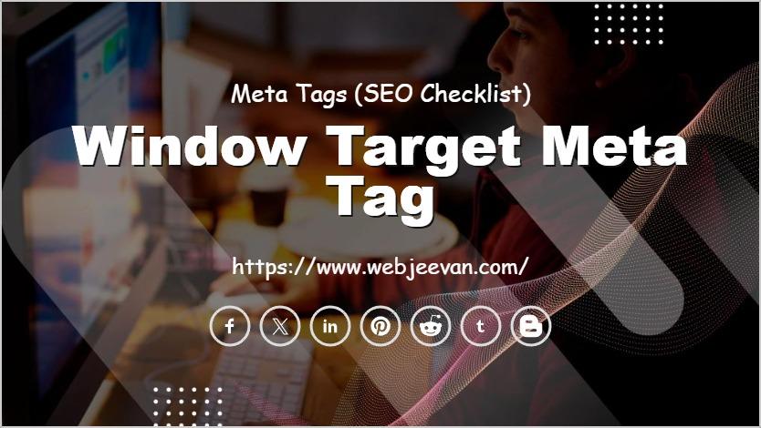Window Target Meta Tag