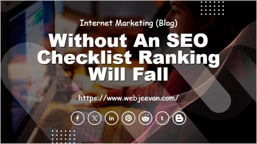 Without an SEO Checklist Ranking Will Fall